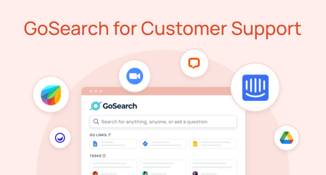 GoSearch for Customer Support: Find Answers Faster for Better Service