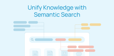 Unifying Knowledge Across Your Organization with Semantic Search