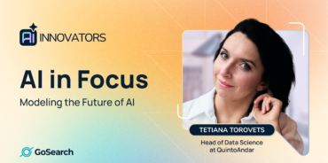 AI Innovators - Tetiana Torovets, Head of Data Science at QuintoAnda