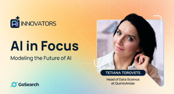 AI Innovators - Tetiana Torovets, Head of Data Science at QuintoAnda