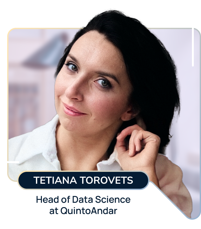 Tetiana Torovets, Head of Data Science at QuintoAndar