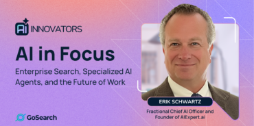 AI Innovator Erik Schwartz on Enterprise Search and the Future of Work