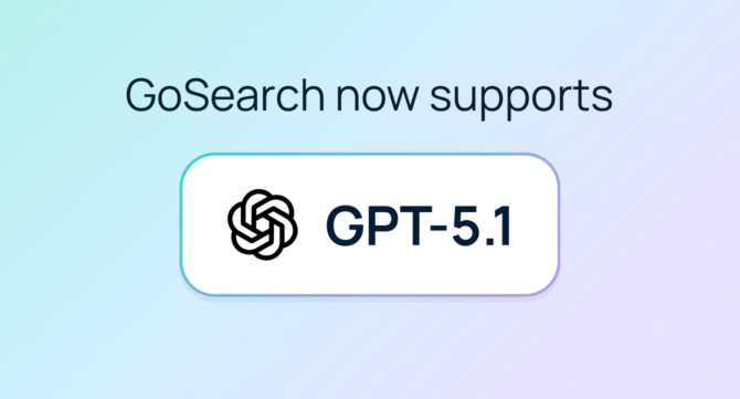 GoSearch supports GPT-5.1 for enterprise search and agentic AI