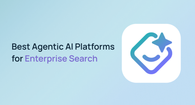 Best Agentic AI Platforms for Enterprise Search